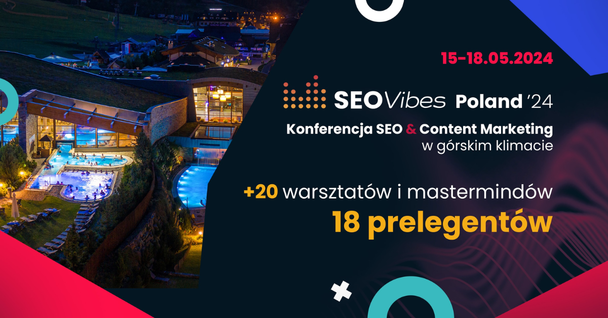 SEO Vibes Poland. Konferencja SEO & content marketing w górskim klimacie!