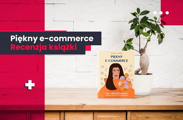 Książka Piękny e-commerce - recenzja